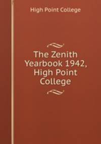 The Zenith Yearbook 1942, High Point College
