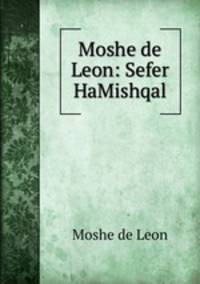 Moshe de Leon: Sefer HaMishqal