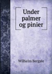 Under palmer og pinier