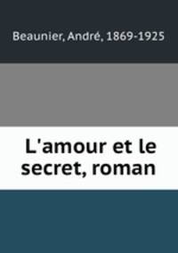 L`amour et le secret, roman