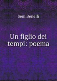 Un figlio dei tempi: poema