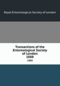 Transactions of the Entomological Society of London. 1888