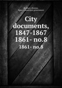 City documents, 1847-1867. 1861- no.8
