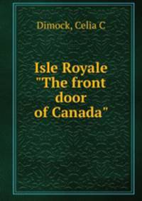 Isle Royale "The front door of Canada"