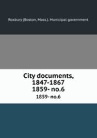 City documents, 1847-1867. 1859- no.6