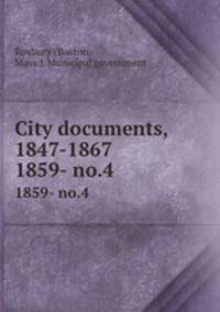 City documents, 1847-1867. 1859- no.4