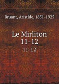 Le Mirliton. 11-12