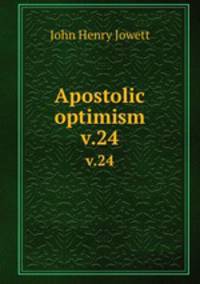 Apostolic optimism. v.24