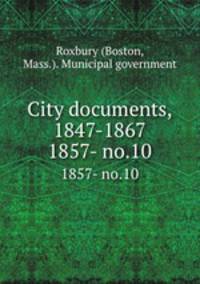 City documents, 1847-1867. 1857- no.10
