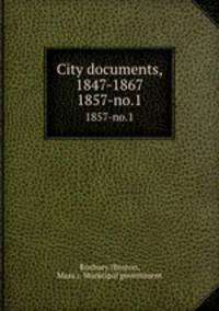 City documents, 1847-1867. 1857-no.1