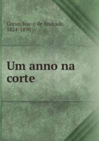 Um anno na corte