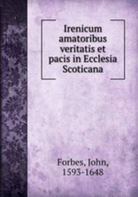 Irenicum amatoribus veritatis et pacis in Ecclesia Scoticana