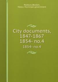 City documents, 1847-1867. 1854- no.4