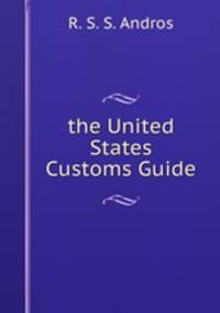 the United States Customs Guide