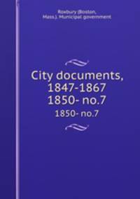 City documents, 1847-1867. 1850- no.7