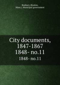 City documents, 1847-1867. 1848- no.11