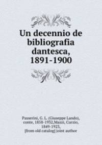 Un decennio de bibliografia dantesca, 1891-1900