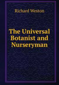 The Universal Botanist and Nurseryman