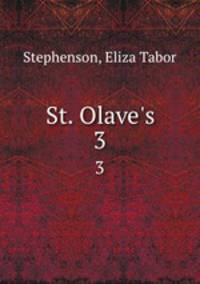 St. Olave`s. 3