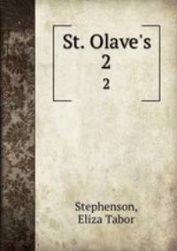 St. Olave`s. 2