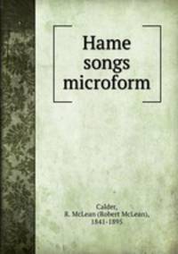 Hame songs microform