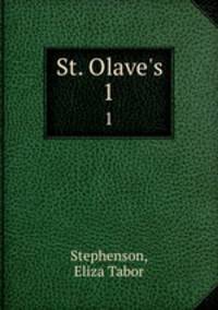 St. Olave`s. 1