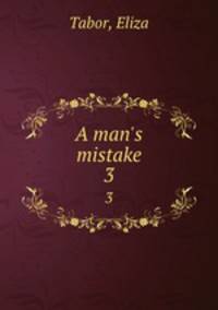 A man`s mistake. 3