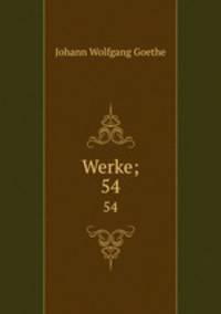 Werke;. 54