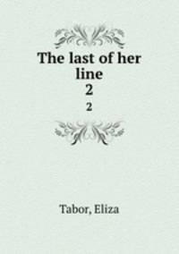 The last of her line. 2