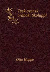 Tysk-svensk ordbok: Skoluppl