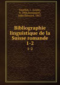 Bibliographie linguistique de la Suisse romande. 1-2