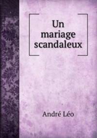 Un mariage scandaleux