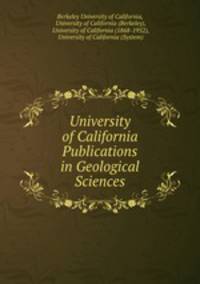 University of California Publications in Geological Sciences