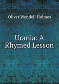 Urania: A Rhymed Lesson