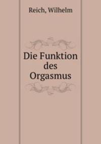 Die Funktion des Orgasmus