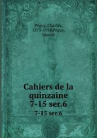 Cahiers de la quinzaine. 7-15 ser.6