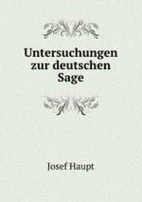 Untersuchungen zur deutschen Sage