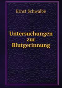 Untersuchungen zur Blutgerinnung