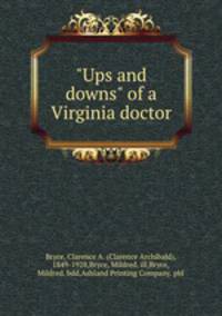 "Ups and downs" of a Virginia doctor