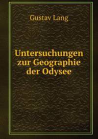 Untersuchungen zur Geographie der Odysee.