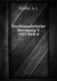 Psychoanalytische Bewegung V 1933 Heft 6