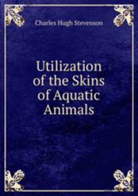 Utilization of the Skins of Aquatic Animals