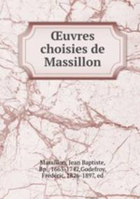uvres choisies de Massillon