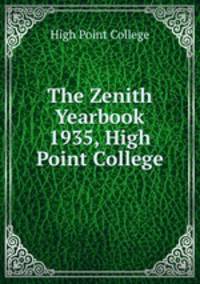 The Zenith Yearbook 1935, High Point College