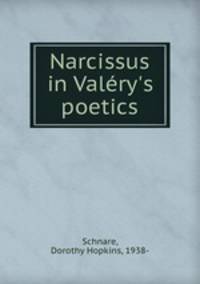 Narcissus in Valry`s poetics