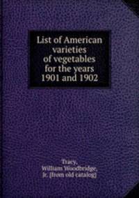List of American varieties of vegetables for the years 1901 and 1902