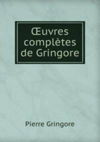 uvres compltes de Gringore