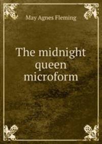 The midnight queen microform
