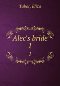 Alec`s bride. 1