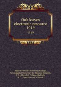 Oak leaves electronic resource. 1919